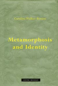 Book Cover for Metamorphosis and Identity by Caroline Walker Bynum