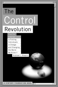 Book Cover for The Control Revolution by Andrew L Shapiro