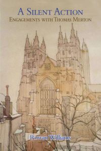 Book Cover for A Silent Action by Rowan Williams
