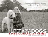 Book Cover for Literary Dogs & Their South Carolina Writers by John Lane, Betsy Wakefield Teter