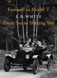 Book Cover for Farewell to Model T by E B White