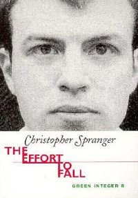 Book Cover for The Effort to Fall by Christopher Spranger