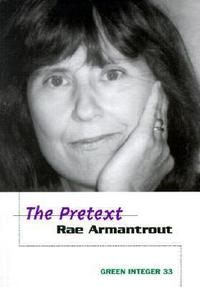 Book Cover for The Pretext by Rae Armantrout