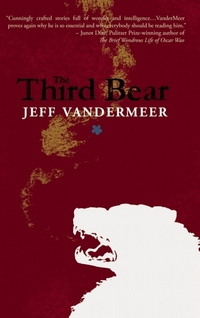 Book Cover for The Third Bear by Jeff VanderMeer