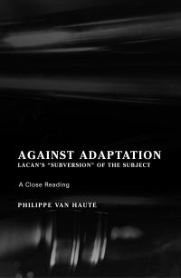 Book Cover for Against Adaptation by Philippe van Haute