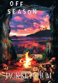 Book Cover for Off Season - Unexpurgated Hard Cover Edition by Jack Ketchum