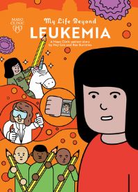 Book Cover for My Life Beyond Leukemia by Hey Gee, Rae Burremo, Mayo Foundation for Medical Education and Research, Fondation IPSEN pour la recherche thérapeutique
