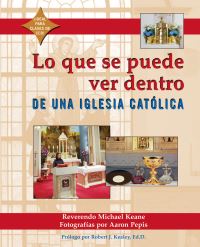 Book Cover for Lo Que Se Puede Ver Dentro De Una Iglesia Católica by Michael Keane, Aaron Pepis