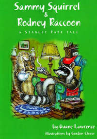 Book Cover for Sammy Squirrel & Rodney Raccoon by Duane Lawrence