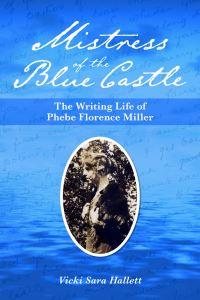 Book Cover for Mistress of the Blue Castle by Vicki Hallett