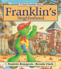 Book Cover for Franklin's Neighborhood by Paulette Bourgeois