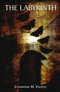 Book Cover for The Labyrinth by Catherynne M Valente