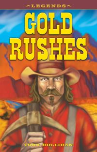 Book Cover for Gold Rushes by Tony Hollihan
