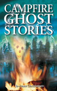 Book Cover for Campfire Ghost Stories by JoAnne Christensen