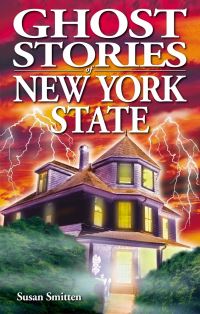 Book Cover for Ghost Stories of New York State by Susan Smitten