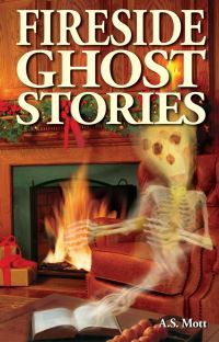 Book Cover for Fireside Ghost Stories by A S Mott