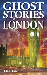 Book Cover for Ghost Stories of London by Edrick Thay