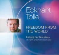 Book Cover for Freedom from the World by Eckhart Tolle