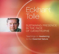 Book Cover for Sustaining Presence in the Face of Catastrophe by Eckhart Tolle