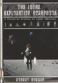 Book Cover for The Lunar Exploration Scrapbook by Robert Godwin