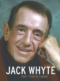 Book Cover for Jack Whyte: Forty Years in Canada by Jack Whyte