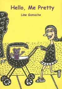 Book Cover for Hello, Me Pretty by Line Gamache