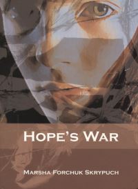 Book Cover for Hope's War by Marsha Forchuk Skrypuch