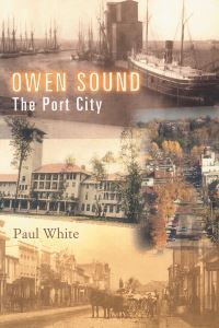 Book Cover for Owen Sound by Paul White