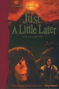 Book Cover for Just a Little Later With Eevo and Sim by Henry Shykoff