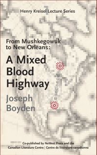 Book Cover for From Mushkegowuk to New Orleans by Joseph Boyden