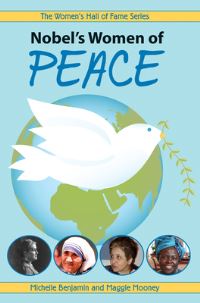 Book Cover for Nobel's Women of Peace by Michelle Benjamin, Maggie Mooney