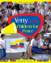 Book Cover for Yeny & The Children for Peace by Michelle Mulder