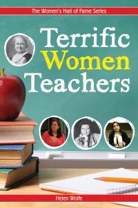 Book Cover for Terrific Women Teachers by Helen Wolfe