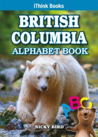 Book Cover for British Columbia Alphabet Book by Nicky Bird