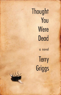 Book Cover for Thought You Were Dead by Terry Griggs