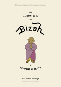 Book Cover for The Chronicles of Bizah, A Student of Truth by Constance Kellough