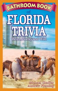 Book Cover for Bathroom Book of Florida Trivia by Michael Shaffer, Andrew Fleming