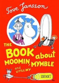 Book Cover for The Book About Moomin, Mymble and Little My by Tove Jansson