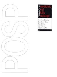Book Cover for Paediatric Oral Skills Package (POSP) by Caroline Brindley, Dorothea Cave, Janet Lees, Sue Crane, Valeria Maffat