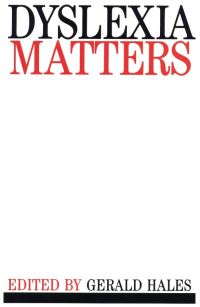 Book Cover for Dyslexia Matters by Gerald Hales, T R Miles