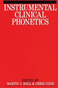 Book Cover for Instrumental Clinical Phonetics by Martin J Ball, Christopher Code