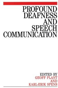 Book Cover for Profound Deafness and Speech Communication by KarlErik Spens, Geoff Plant
