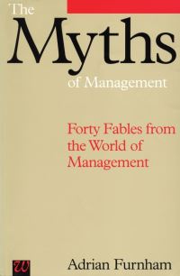 Book Cover for The Myths of Management by Adrian Furnham