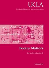 Book Cover for Poetry Matters by Andrew Lambirth, United Kingdom Literacy Association
