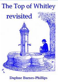 Book Cover for The Top of Whitley Revisited by Daphne Joyce BarnesPhillips
