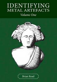 Book Cover for Identifying Metal Artefacts Volume One Mounts ... by Brian Read