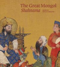 Book Cover for The Great Mongol Shahnama by Robert Hillenbrand