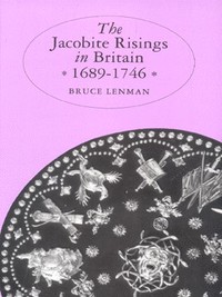 Book Cover for The Jacobite Risings in Britain, 1689-1746 by Bruce Lenman