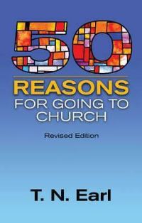 Book Cover for 50 Reasons for Going to Church by T N Earl