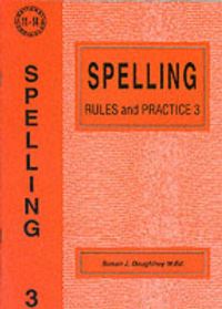 Book Cover for Spelling Rules and Practice by Susan J Daughtrey